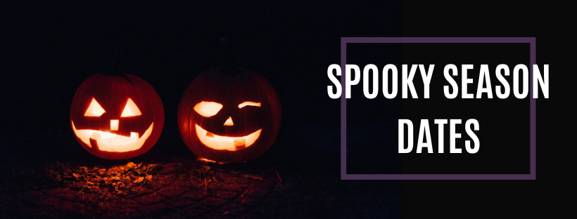 Spooky Season Dates